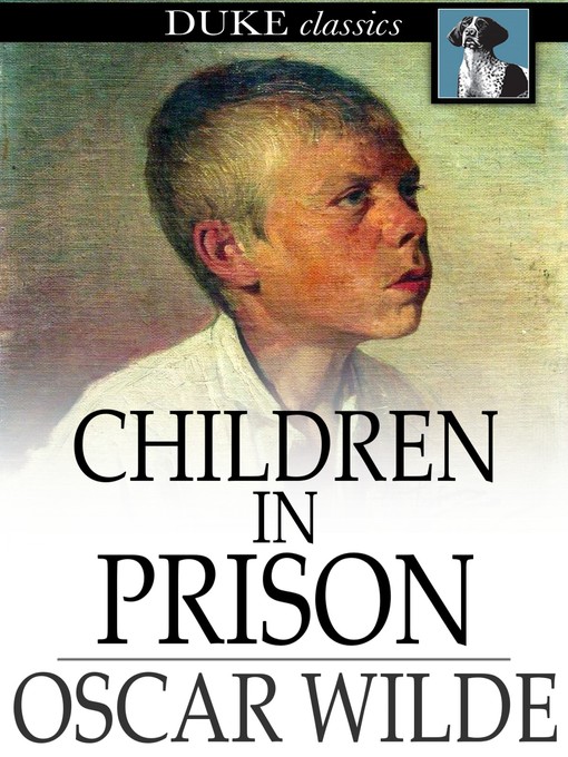 Title details for Children in Prison by Oscar Wilde - Available